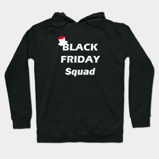 Black Friday Squad Hoodie